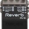 Boss RV-6 Digital Reverb Pedal Boss® RV-6 Digital Reverb Pedal