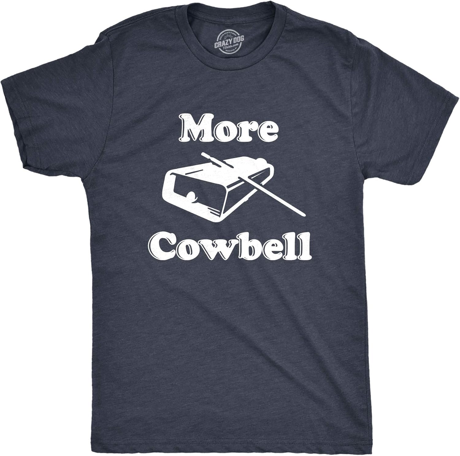 Crazy Dog Men's T-Shirt "More Cowbell"
